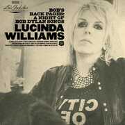 Lu's Jukebox Vol. 3: Bob's Back Pages: A Night of Bob Dylan Songs , Lucinda Williams