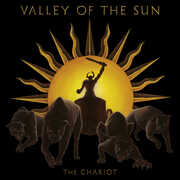 The Chariot , Valley of the Sun