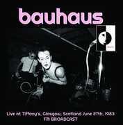 Live at Tiffany's Glasgow Scotland June 27th 1983 , Bauhaus