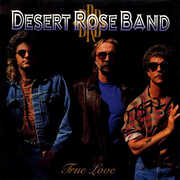 True Love , Desert Rose Band