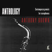 Anthology - Contemporary Music for Saxophones , Carl Raven