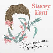Summer Me Winter Me , Stacey Kent