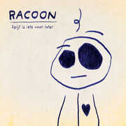 Spijt Is Iets Voor Later [Import] , Racoon