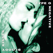 Bloody Kisses: Suspended In Dusk 30th Anniversary Ed. , Type O Negative