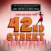 Songs and Music from 42nd Street , West End Orchestra & Singers