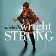 Strong , Michelle Wright