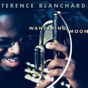 Wandering Moon , Terence Blanchard