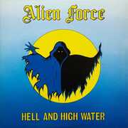 Hell and High Water , Alien Force