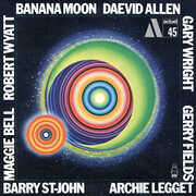 Banana Moon , Daevid Allen