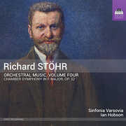 Richard Stohr: Orchestral Music, Vol. 4 , Sinfonia Varsovia