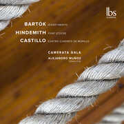Bartok, Hindemith, & Castillo: String Works , Camerata Gala