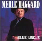 Blue Jungle , Merle Haggard