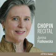 Chopin Recital , Janina Fialkowska