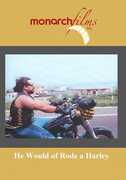 He Would of Rode a Harley 