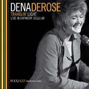 Travelin' Light , Dena DeRose