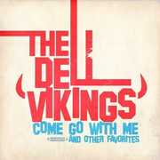 Come Go with Me , The Del Vikings