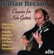 Classics For Solo Guitar , Julian Bream