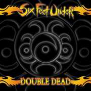 Double Dead Redux , Six Feet Under