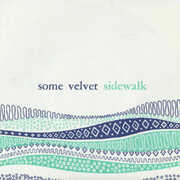 FREE FROM IT , Some Velvet Sidewalk