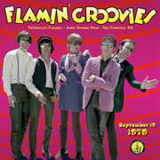 Live From The Vaillancourt Fountains September 19,1979 , Flamin' Groovies