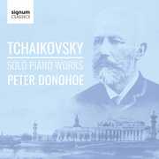 Solo Piano Works , Peter Donohoe