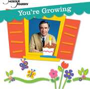 You're Growing , Mister Rogers