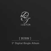 Burn [Import] , Dustin