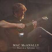 Once In A Lifetime , Mac McAnally
