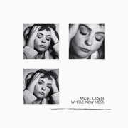 Whole New Mess , Angel Olsen