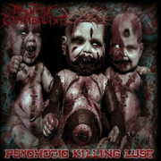 Psychotic Killing Lust , In Utero Cannibalism