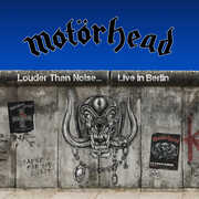 Louder Than Noise: Live In Berlin [Import] , Motorhead
