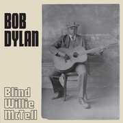 Blind Willie McTell , Bob Dylan