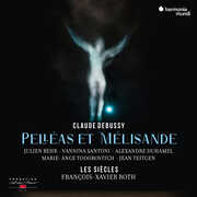 Debussy: Pelleas & Melisande , Les Siècles