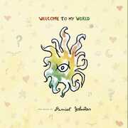 Welcome To My World , Daniel Johnston