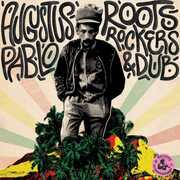 Roots Rockers & Dub , Augustus Pablo