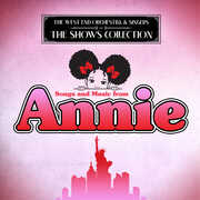 Songs and Music from Annie , West End Orchestra & Singers