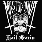 Hail Satin , Mastodonna