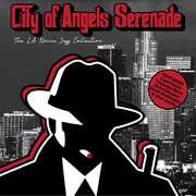 City of Angels Serenade: The L.A. Noire Jazz (Various Artists) , Various Artists