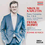 Kapustin: Piano Concertos Nos. 2 & 6 , Frank Dupree