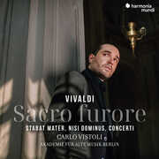 Vivaldi: Sacro Furore - Stabat Mater, Nisi Dominus, Concerti , Carlo Vistoli