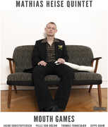Mouth Games , Mathias Heise