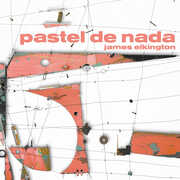 Pastel De Nada , James Elkington