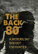 The Back 80: A Modern Day Bigfoot Encounter