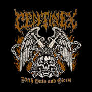 With Guts & Glory , Centinex