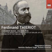 Ferdinand Thieriot: Chamber Music, Vol. 5 , Magisterra