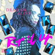 Rip It Up , Dead or Alive