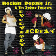 Everybody Scream , Rockin' Dopsie