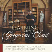 Learning About Gregorian Chant , The Monks of Solesmes