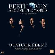 Beethoven Around the World , Quatuor Ebene