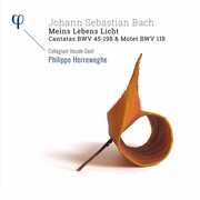 Meins Lebens Licht , Collegium Vocale Gent Herreweghe